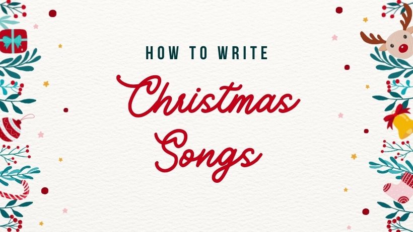 A songwriter's essential guide to writing a smash-hit Christmas song