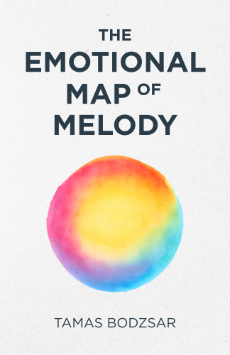 The Emotional Map Of Melody (paperback)